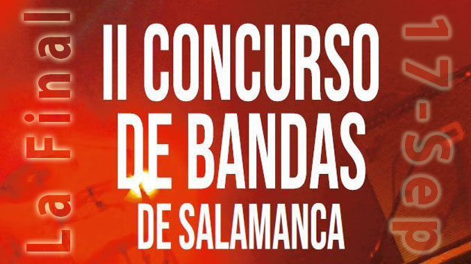Final del II concurso de bandas de Salamanca el 17 de septiembre.
